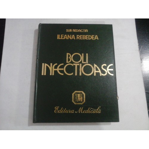BOLI INFECTIOASE - ILEANA REBEDEA BOLI INFECTIOASE - ILEANA REBEDEA